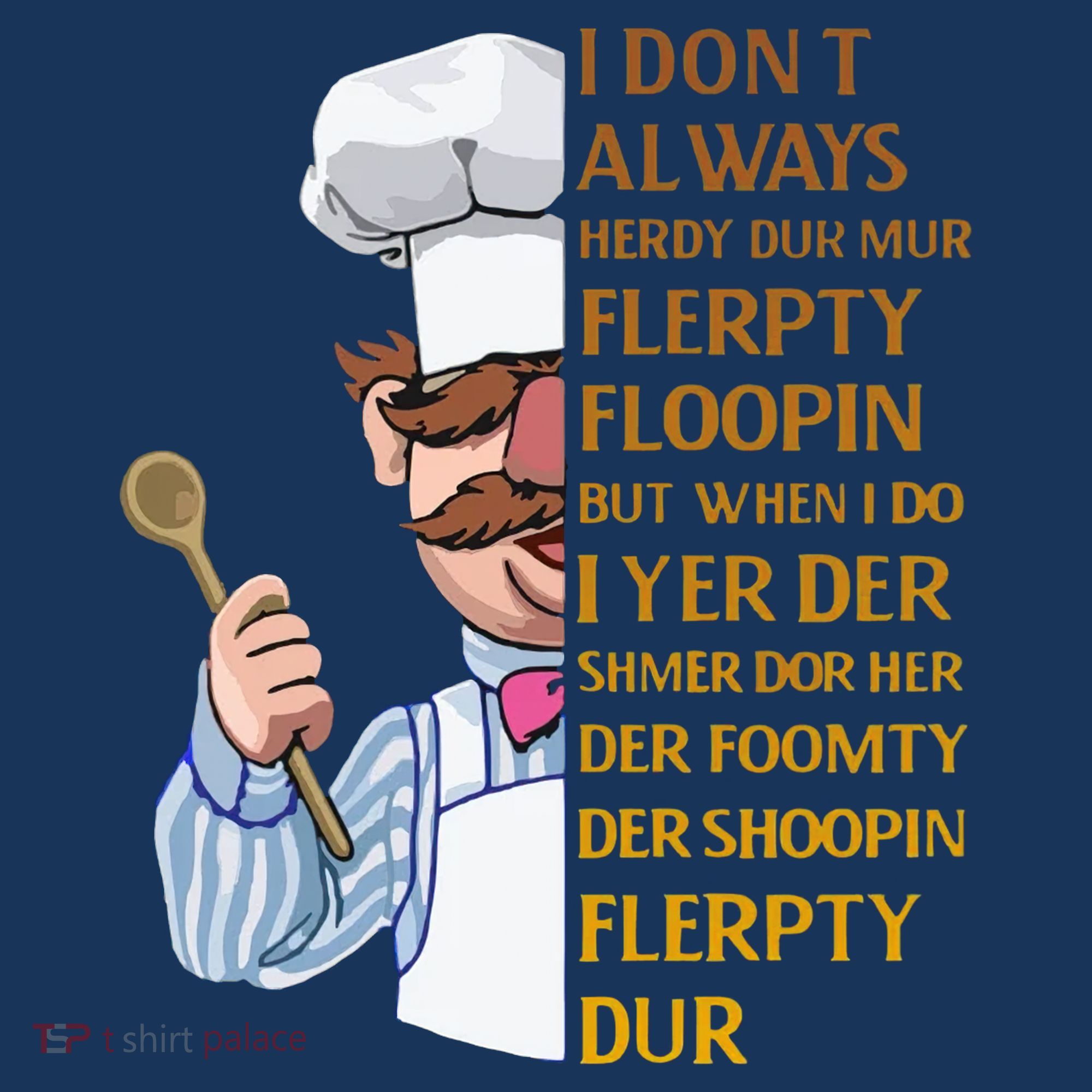 The Swedish Chef I Dont Always Herdy Dur Mur Coaster