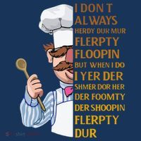 The Swedish Chef I Dont Always Herdy Dur Mur Mousepad thumb 1