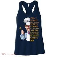 The Swedish Chef I Dont Always Herdy Dur Mur Women's Tank Top thumb 0