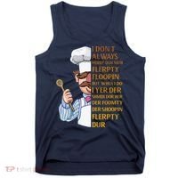 The Swedish Chef I Dont Always Herdy Dur Mur Tank Top thumb 0