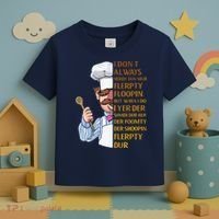 The Swedish Chef I Dont Always Herdy Dur Mur Toddler T-Shirt thumb 3