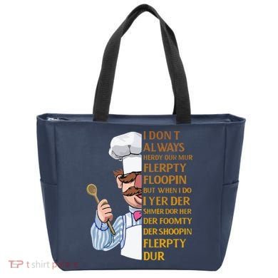 The Swedish Chef I Dont Always Herdy Dur Mur Tote Bag