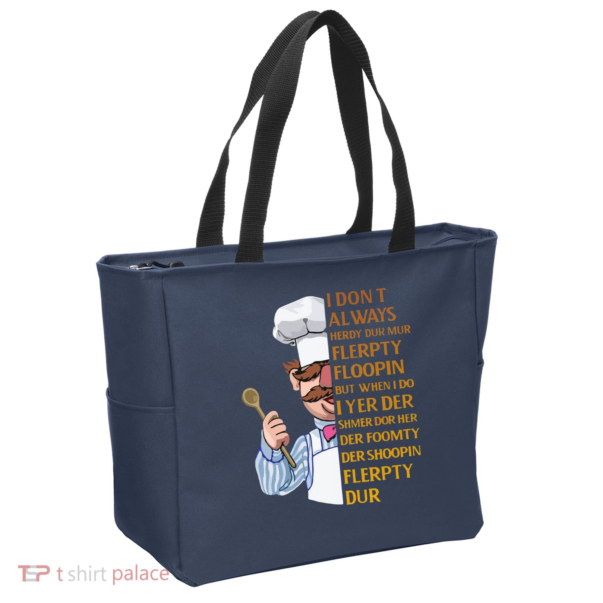 The Swedish Chef I Dont Always Herdy Dur Mur Tote Bag