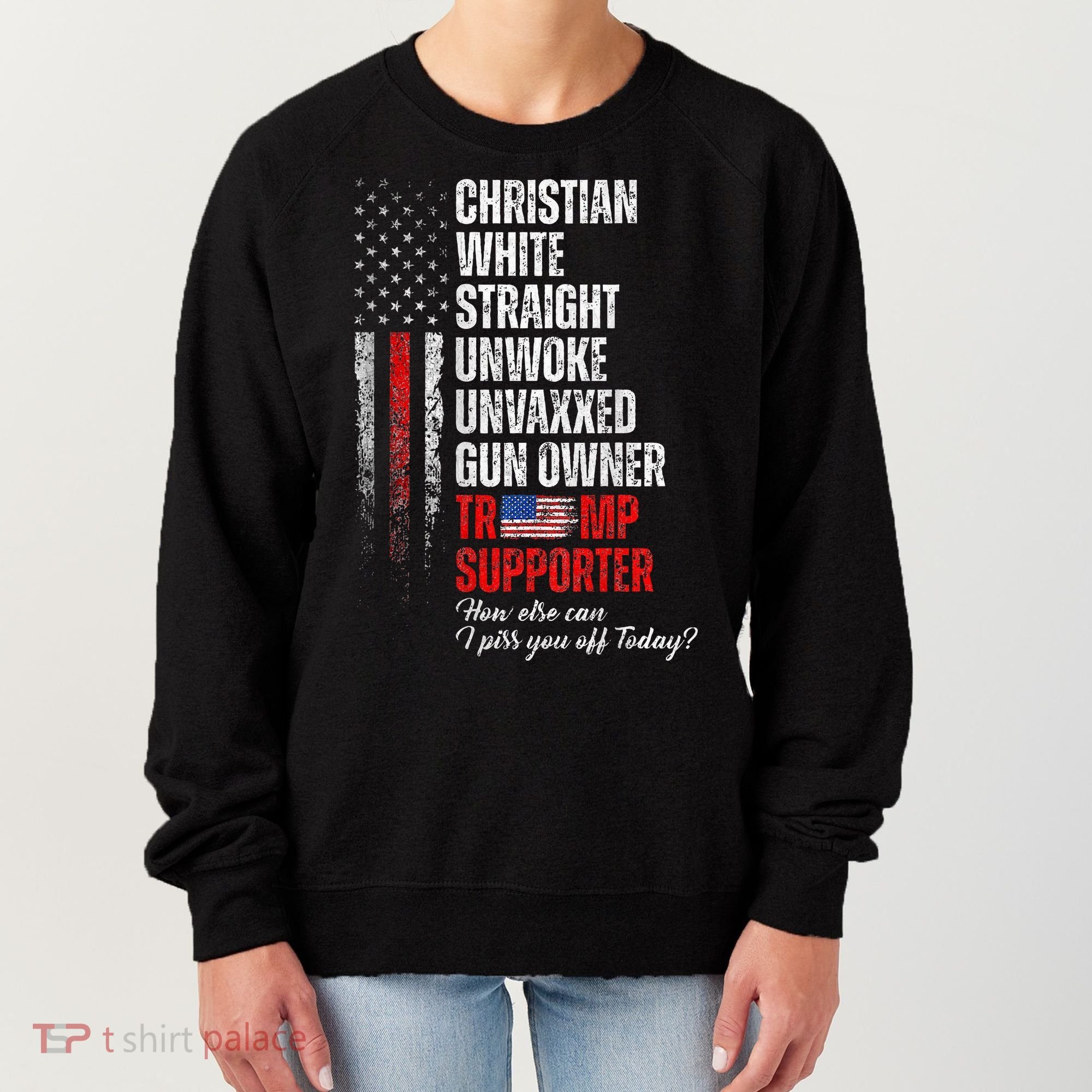 Trump Supporter Christian White Straight Unwoke Women's Sweatshirt