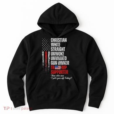 Trump Supporter Christian White Straight Unwoke Hoodie