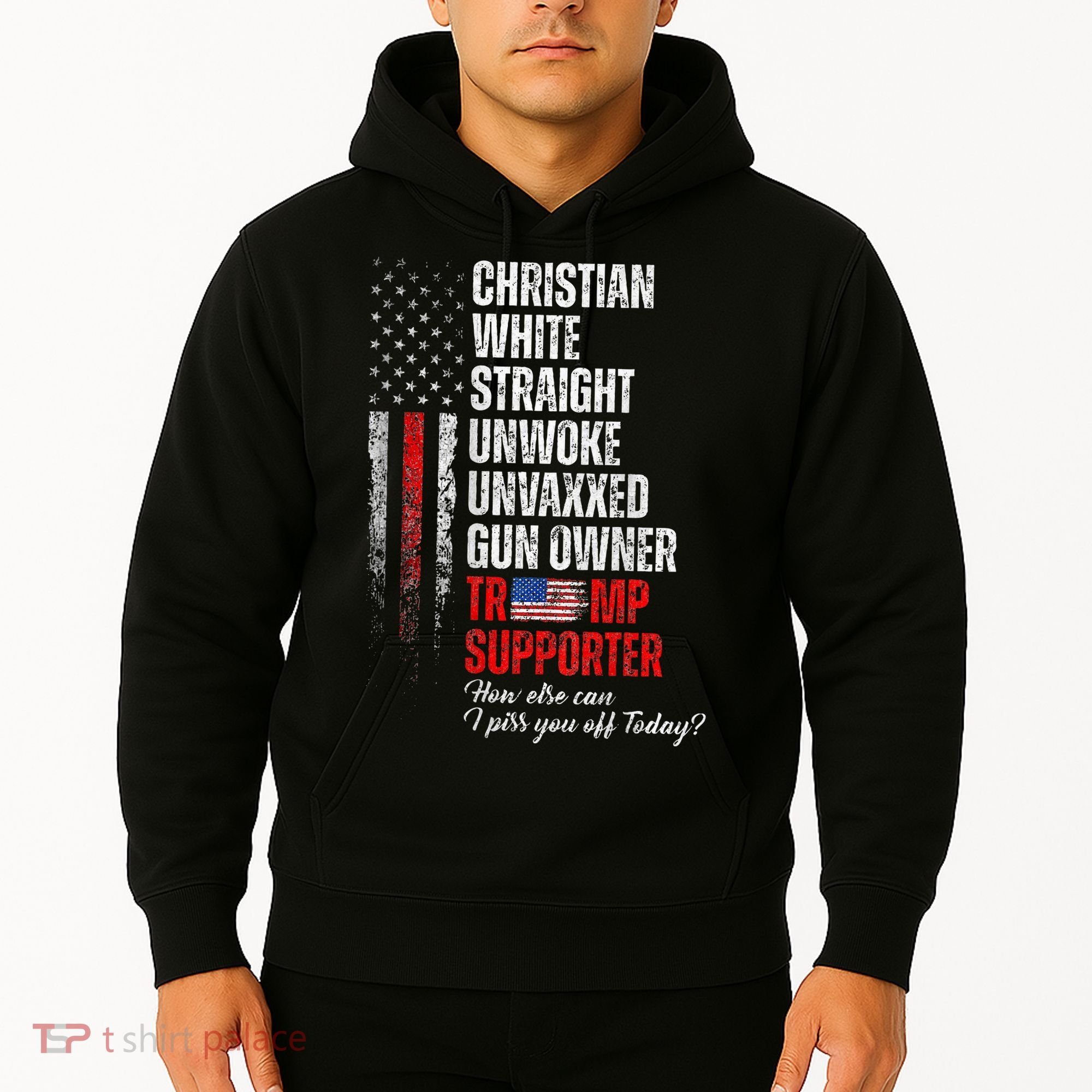 Trump Supporter Christian White Straight Unwoke Hoodie