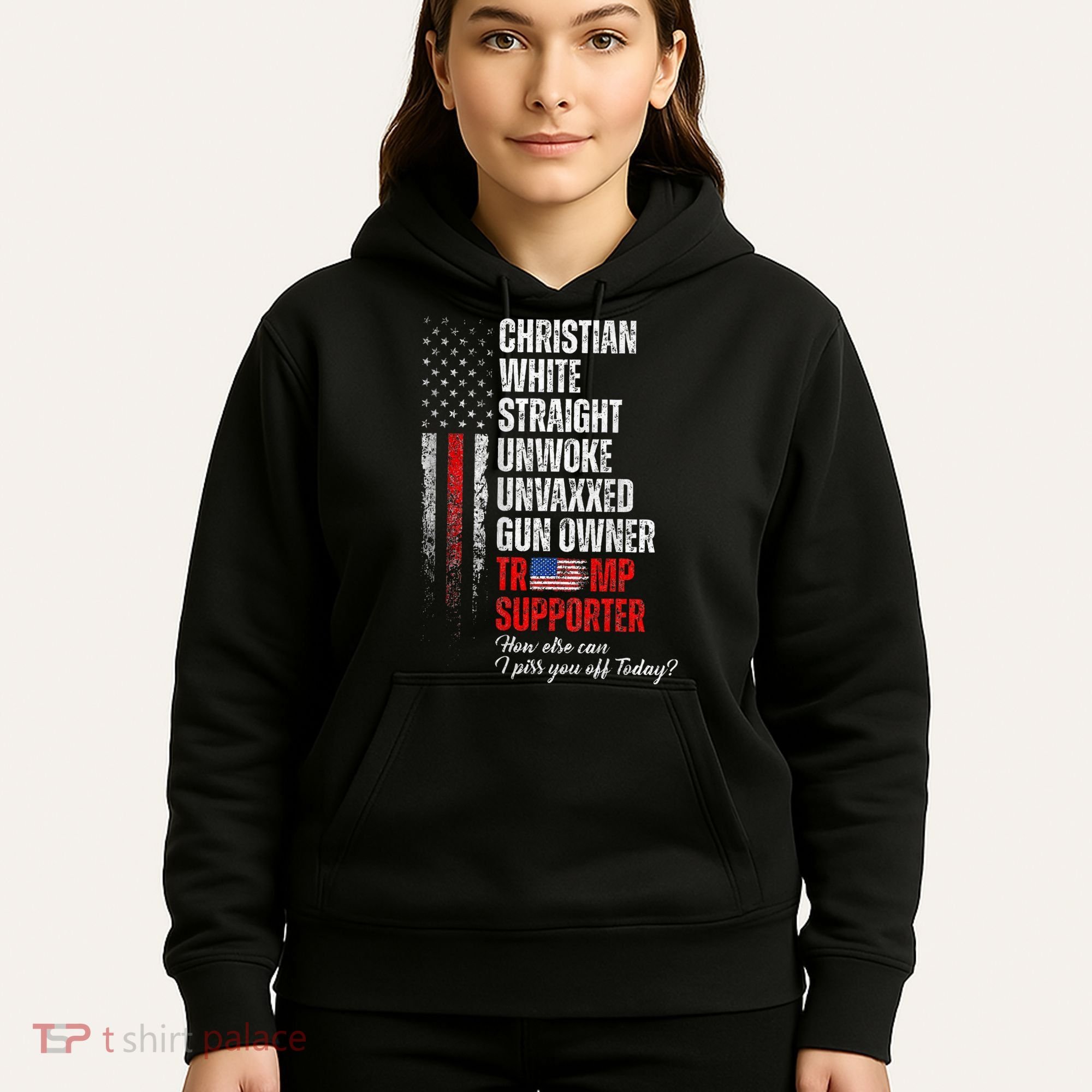 Trump Supporter Christian White Straight Unwoke Hoodie