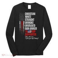 Trump Supporter Christian White Straight Unwoke Long Sleeve Shirt thumb 0