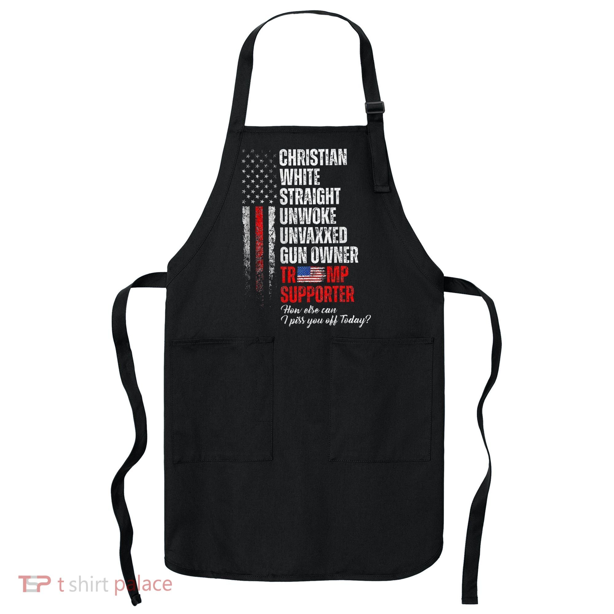 Trump Supporter Christian White Straight Unwoke Apron