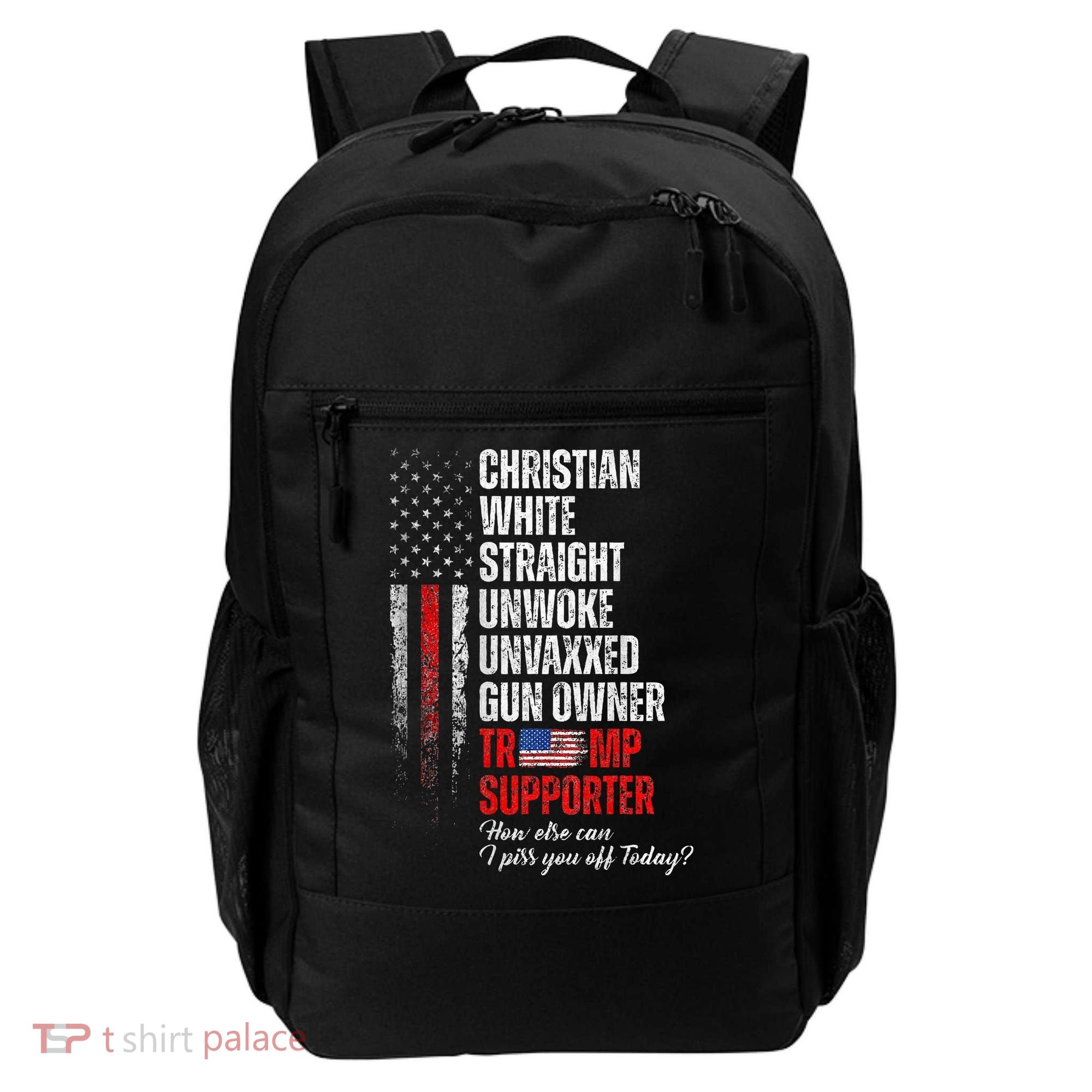 Trump Supporter Christian White Straight Unwoke Backpack
