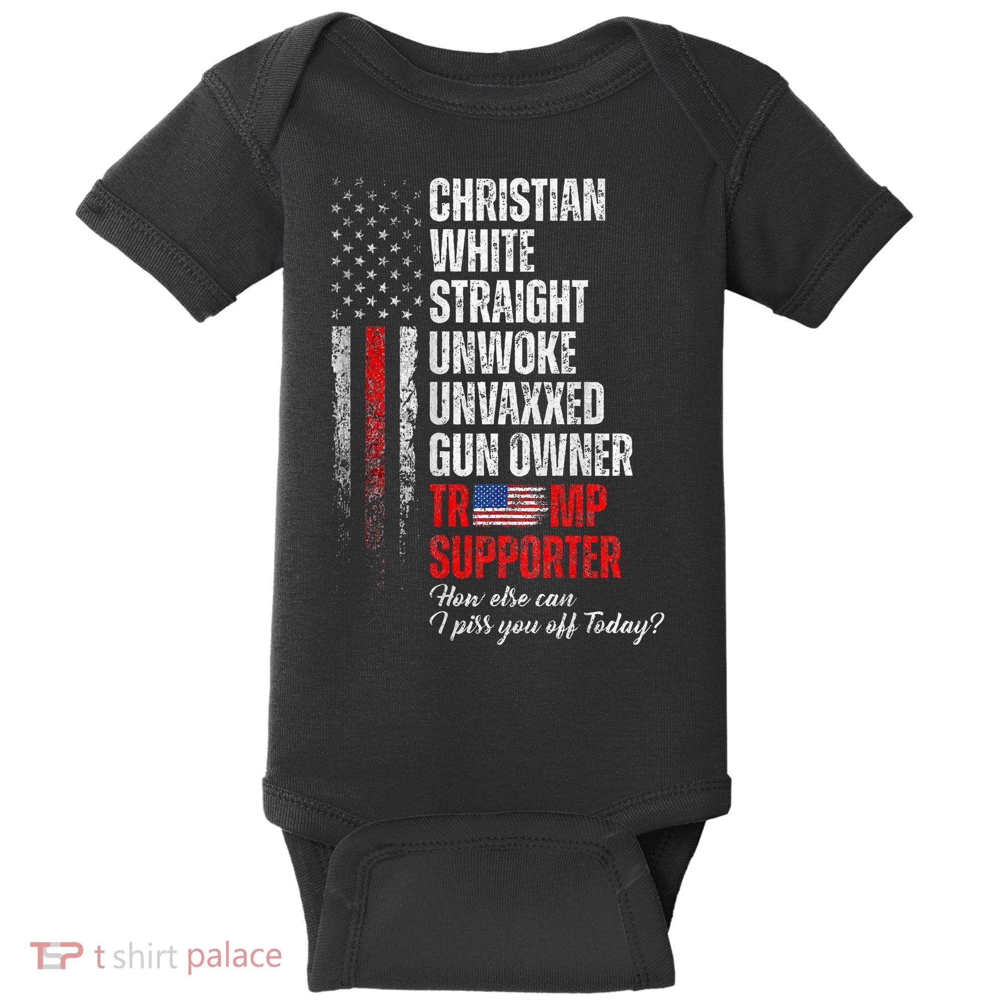 Trump Supporter Christian White Straight Unwoke Baby Bodysuit