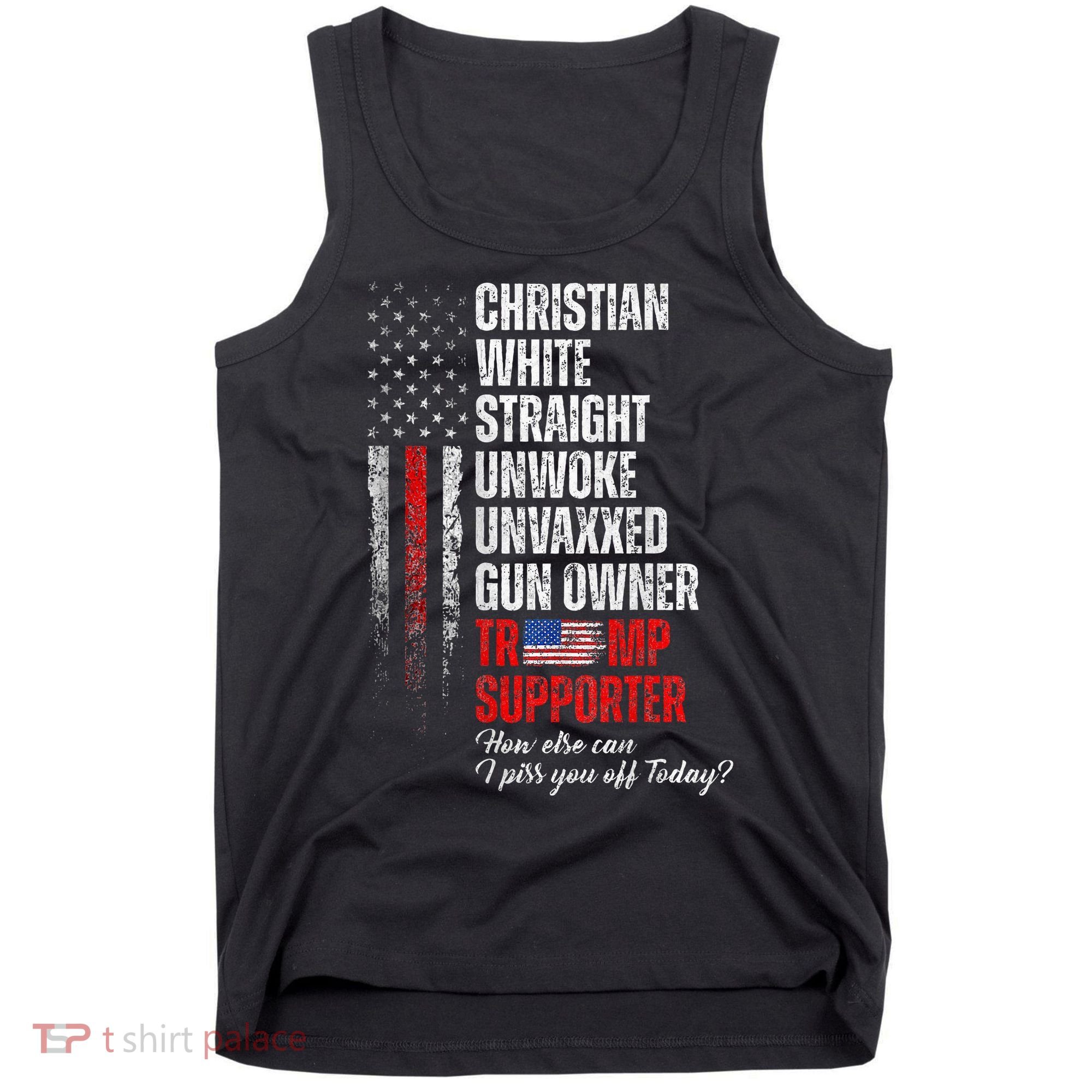 Trump Supporter Christian White Straight Unwoke Tank Top