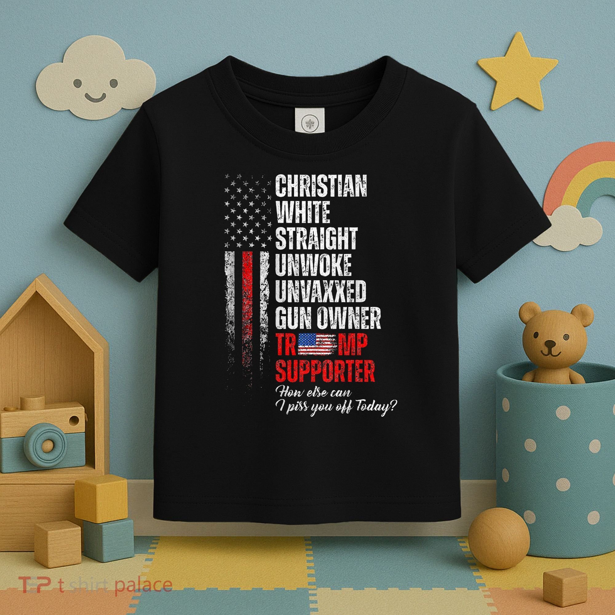 Trump Supporter Christian White Straight Unwoke Toddler T-Shirt