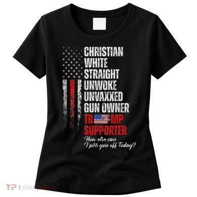 Trump Supporter Christian White Straight Unwoke Women's T-Shirt