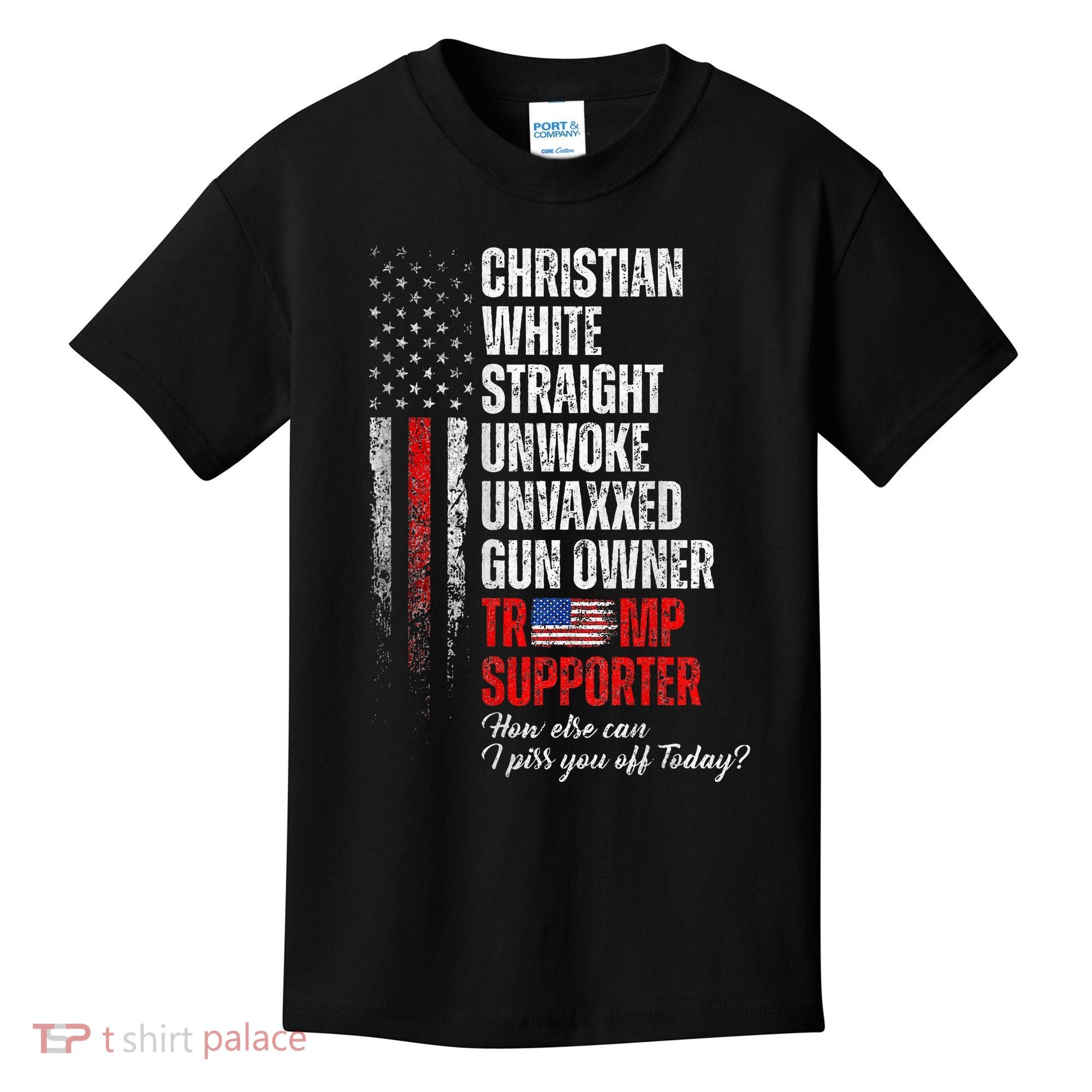 Trump Supporter Christian White Straight Unwoke Kids T-Shirt