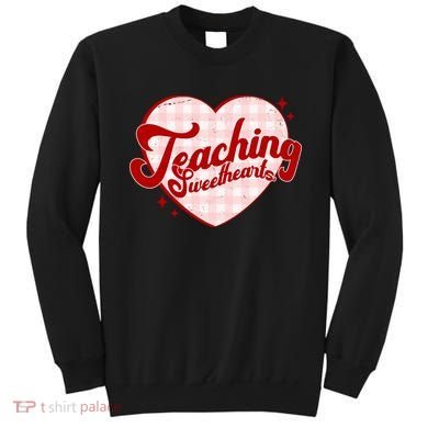 Teaching Sweethearts Cute Valentines Day Teacher Sweatshirt