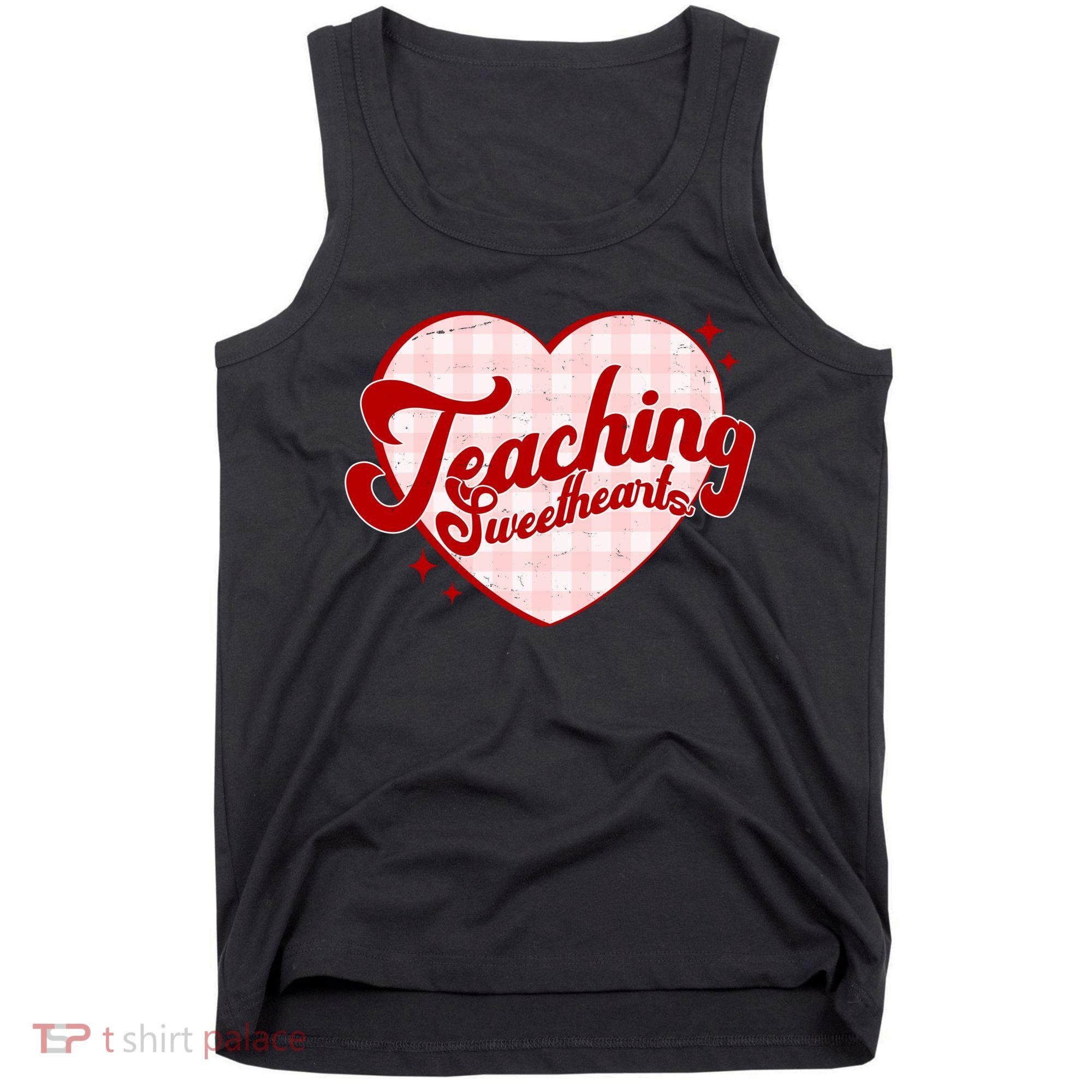 Teaching Sweethearts Cute Valentines Day Teacher Tank Top