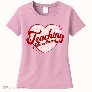 Teaching Sweethearts Cute Valentines Day Teacher Women's T-Shirt
