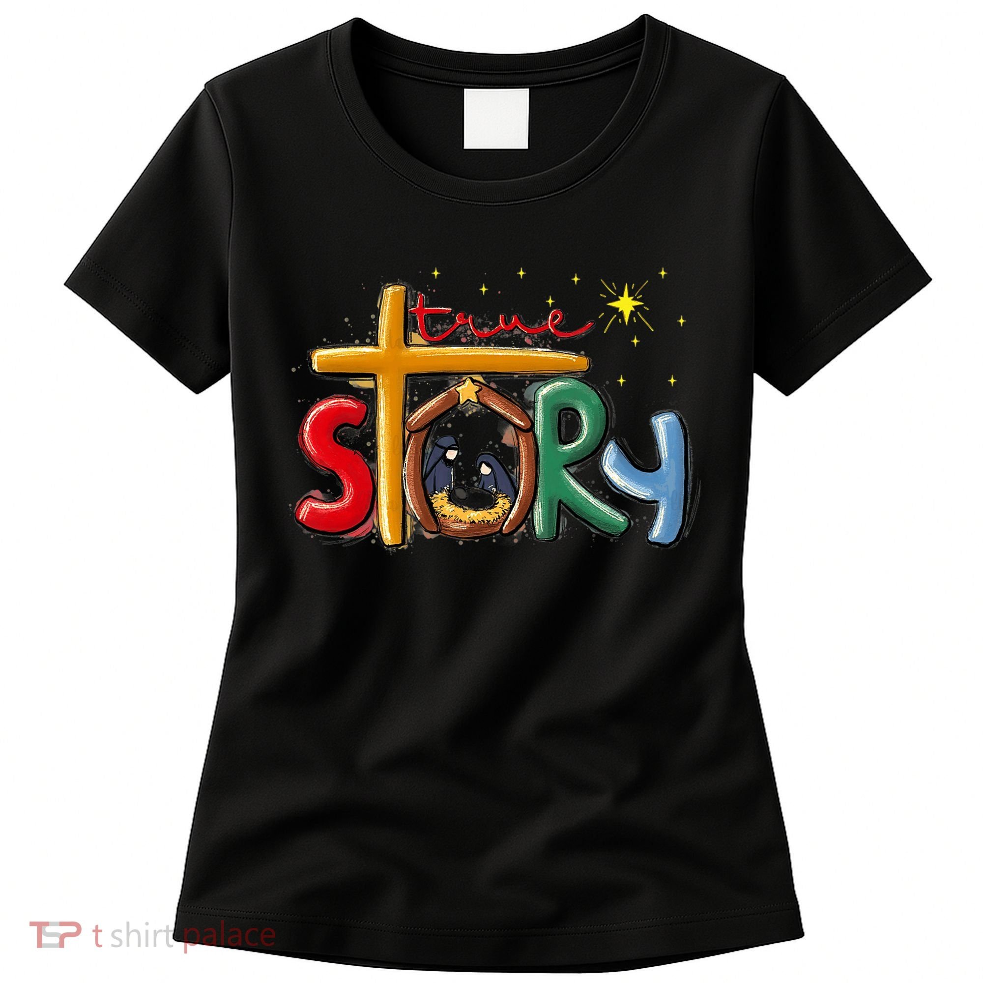 True Story Christmas Nativity Jesus Christian Christmas Premium Women's T-Shirt