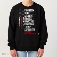 Trump Supporter Christian White Straight Unwoke Unvaxxed Women's Sweatshirt thumb 0