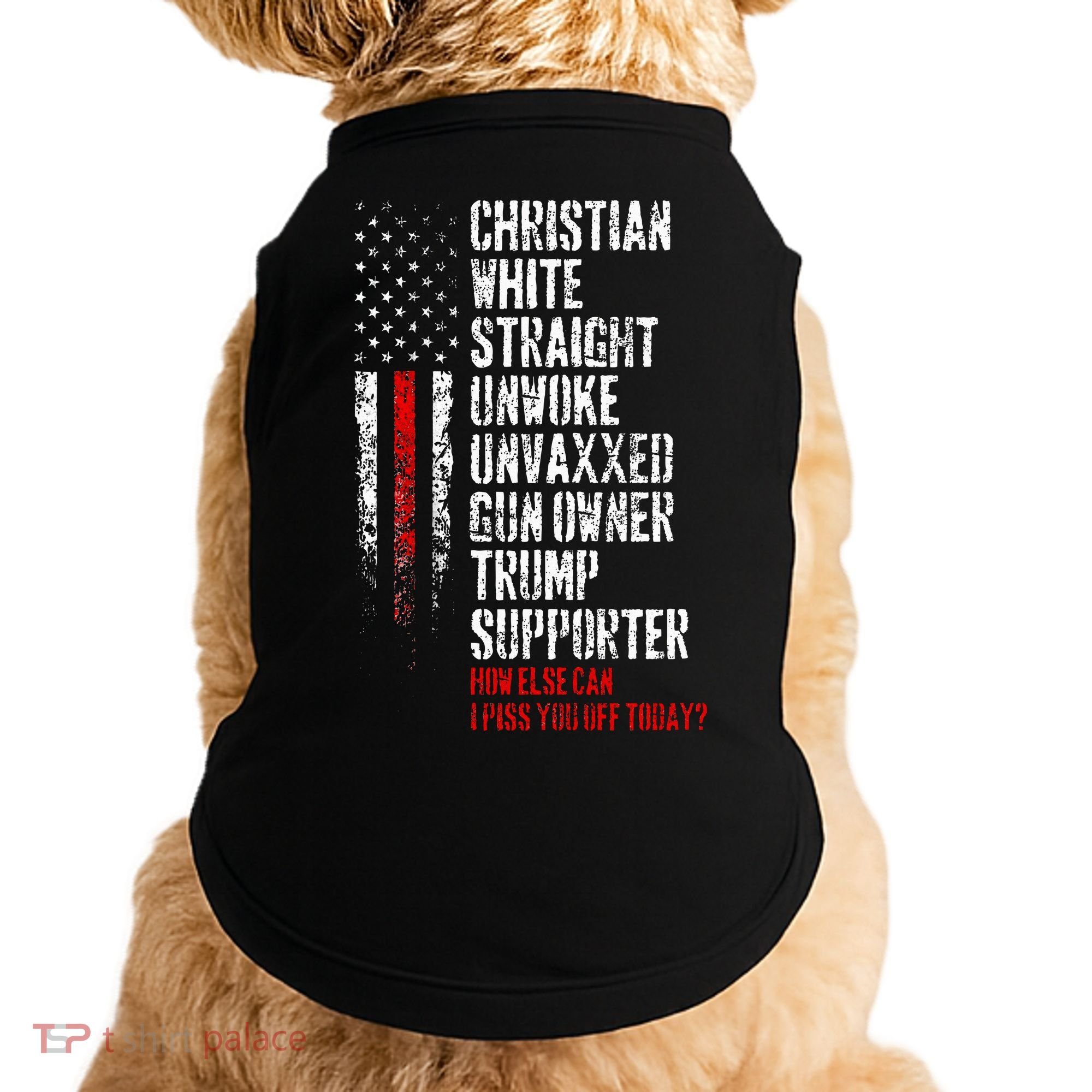 Trump Supporter Christian White Straight Unwoke Unvaxxed Doggie Tank