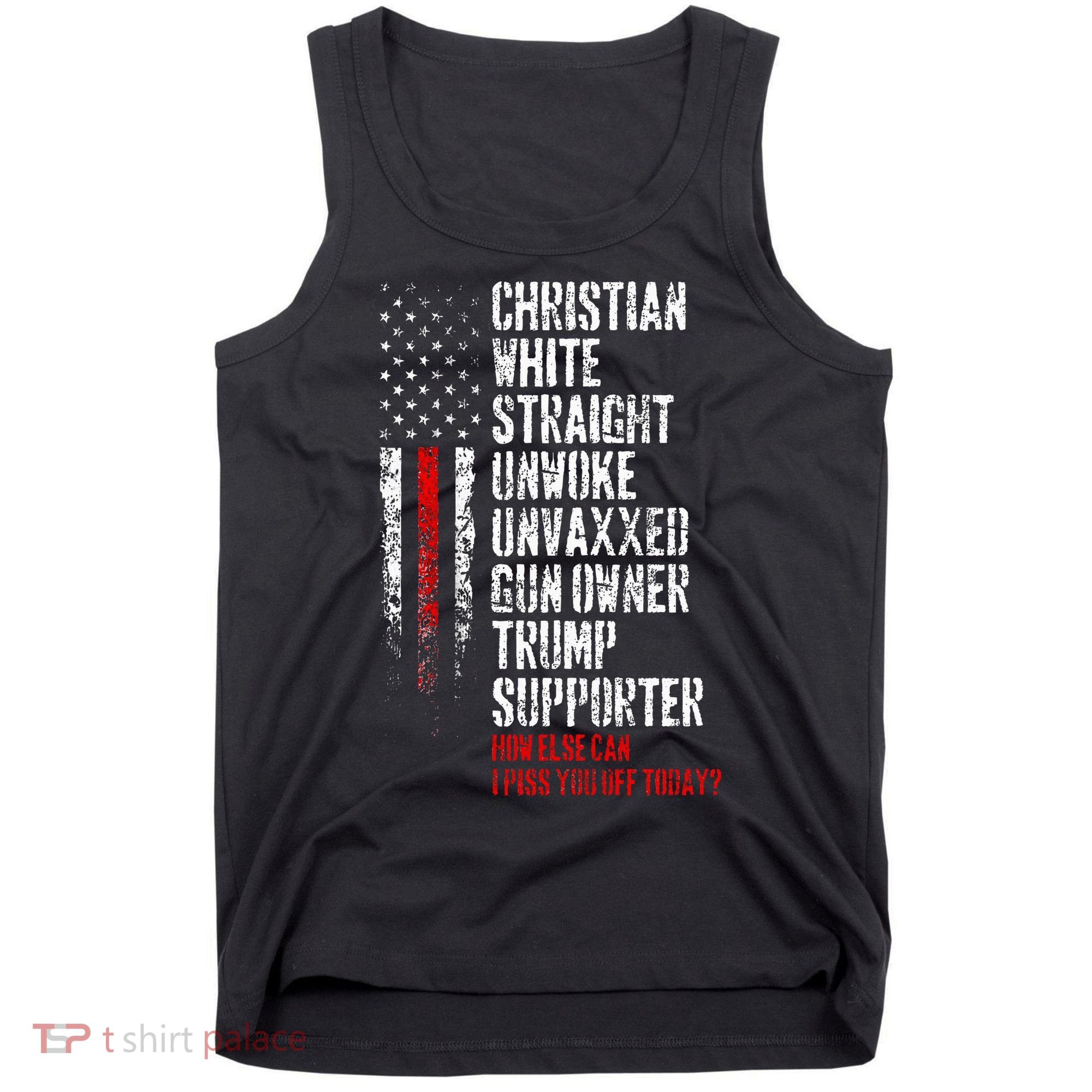 Trump Supporter Christian White Straight Unwoke Unvaxxed Tank Top