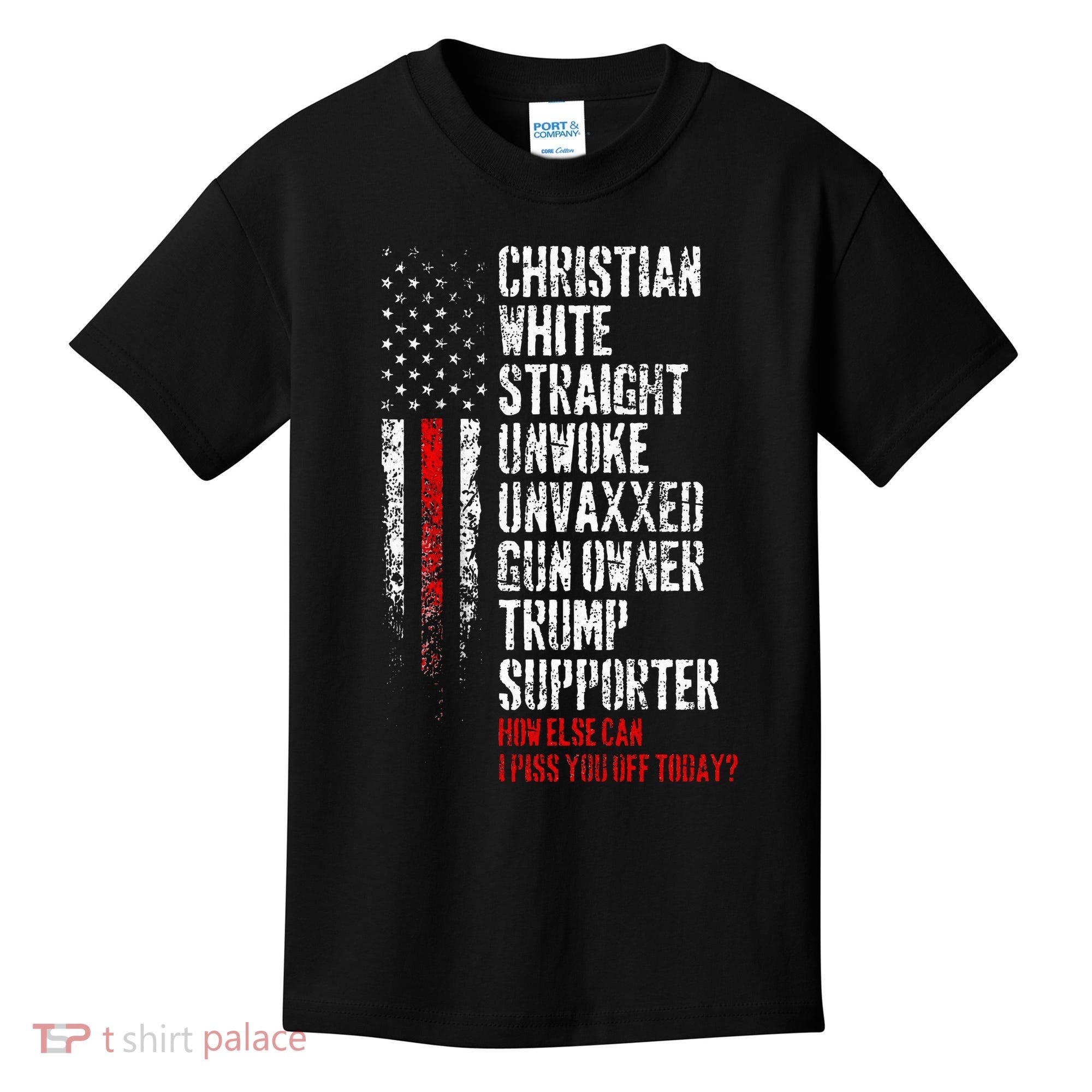 Trump Supporter Christian White Straight Unwoke Unvaxxed Kids T-Shirt