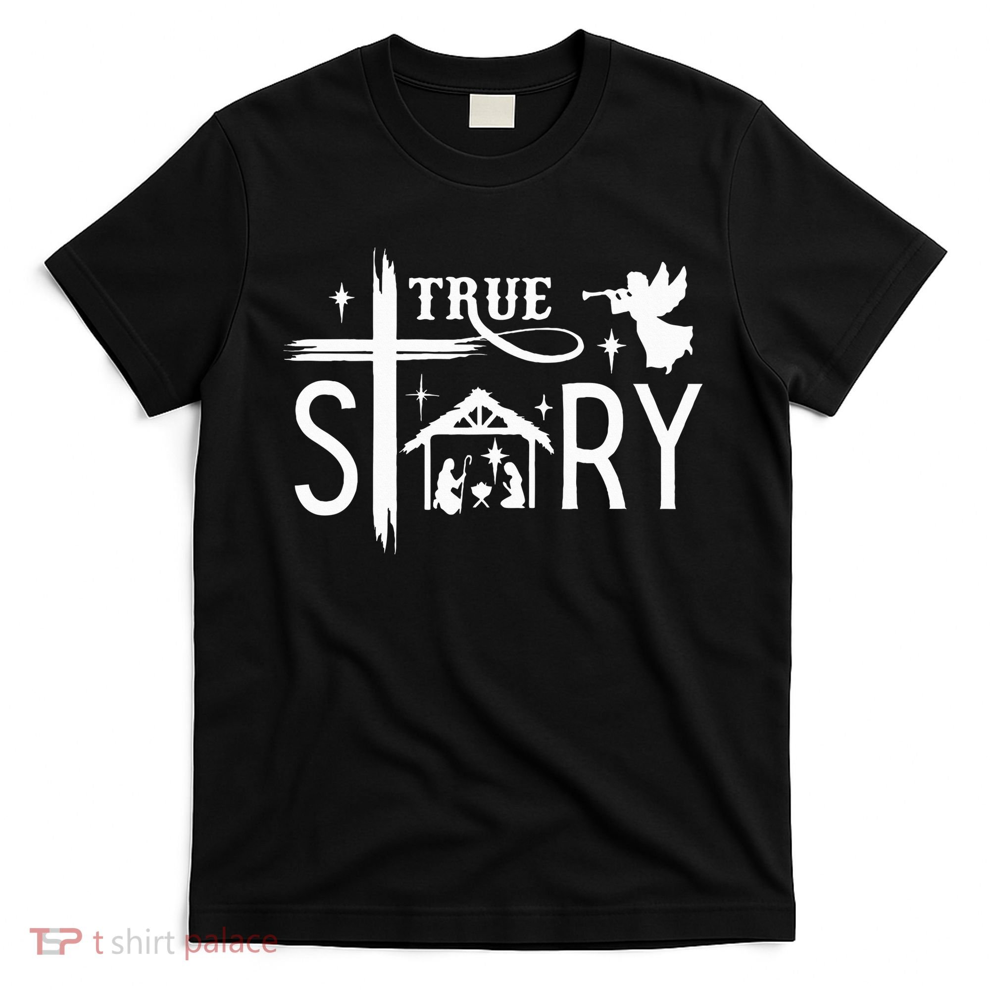 True Story Christmas Nativity Jesus Christian T-Shirt