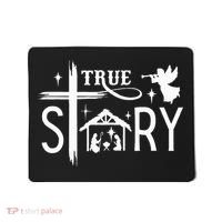 True Story Christmas Nativity Jesus Christian Mousepad thumb 0