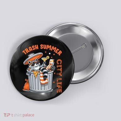 Trash Summer City Life Raccoon Button