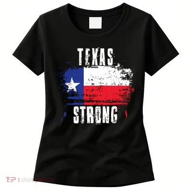 Texas Strong Distressed Flag Texan Pride Women's T-Shirt