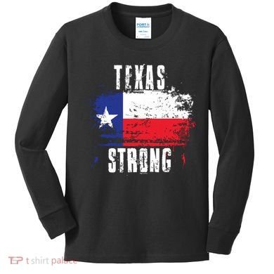 Texas Strong Distressed Flag Texan Pride Kids Long Sleeve Shirt