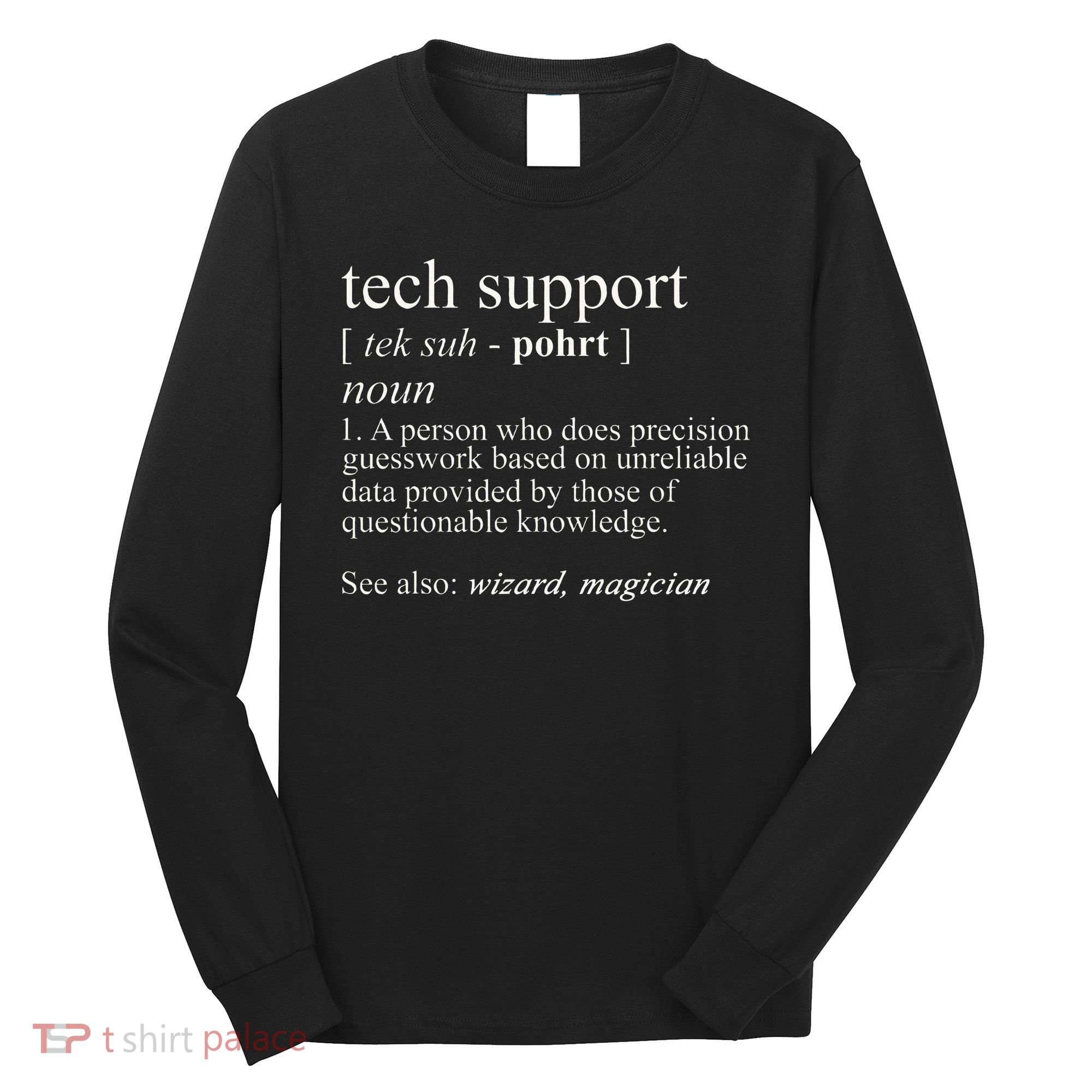 Tech Support Definition Funny Cute Computer Long Sleeve Shirt