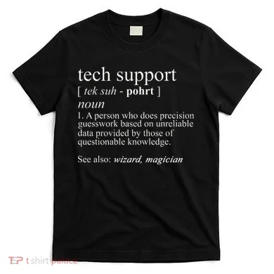 Tech Support Definition Funny Cute Computer T-Shirt