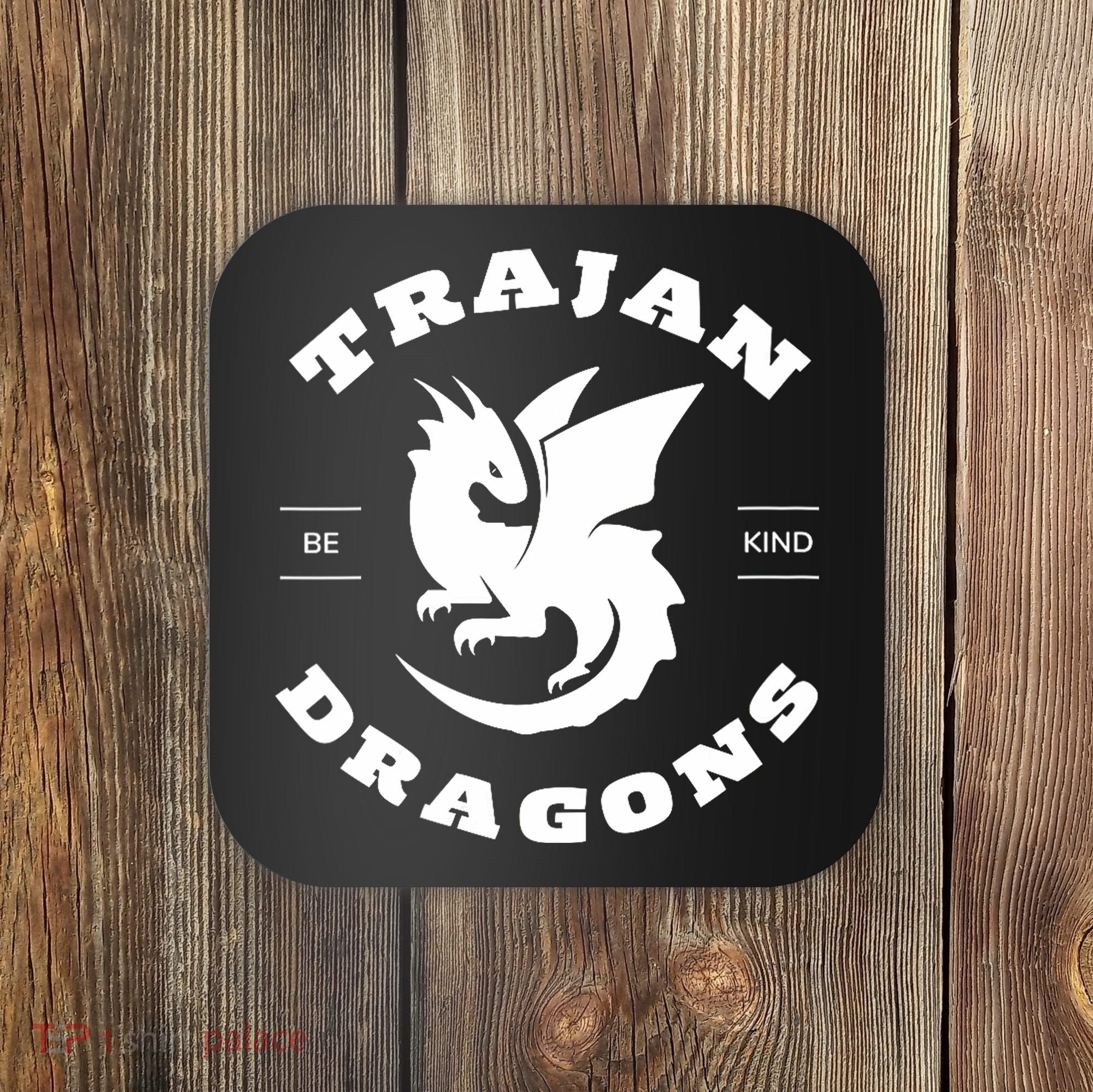 Trajan School Dragons Coaster