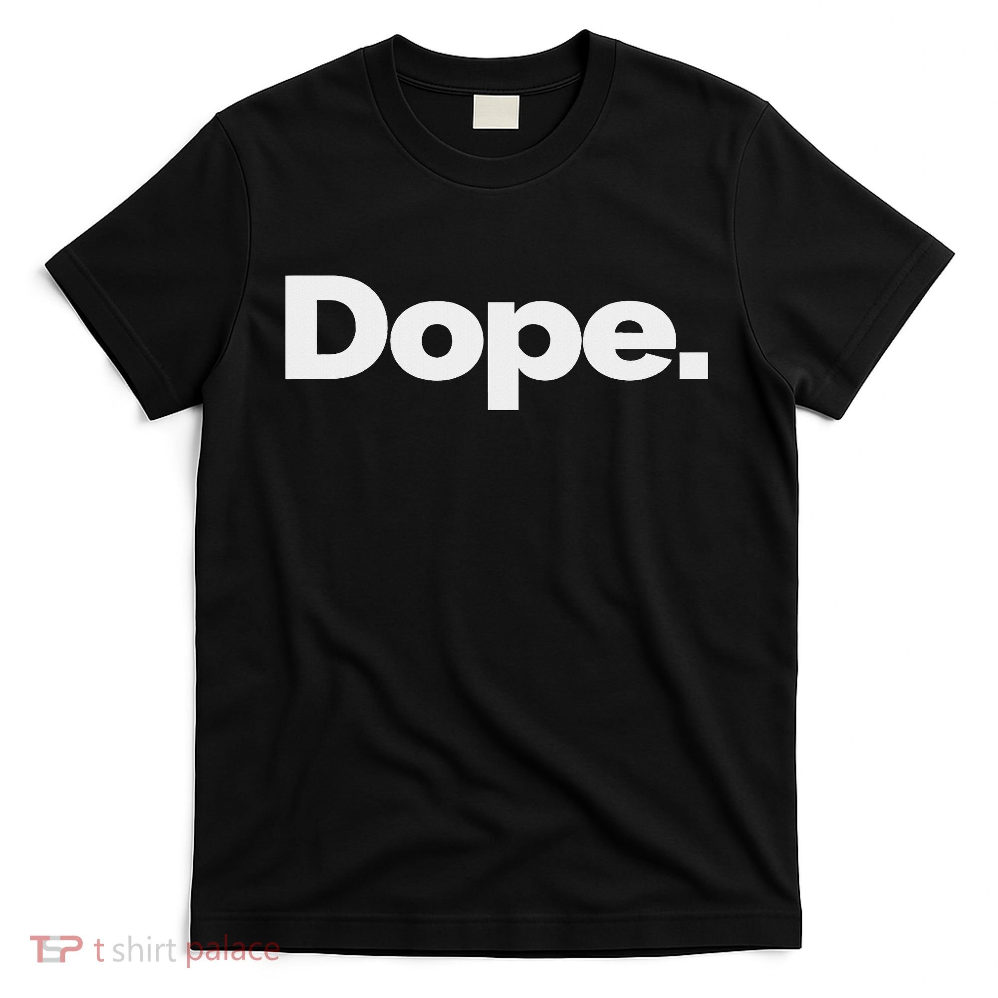 That Says Dope T-Shirt