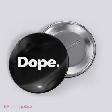 That Says Dope Button