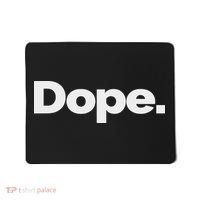 That Says Dope Mousepad thumb 0