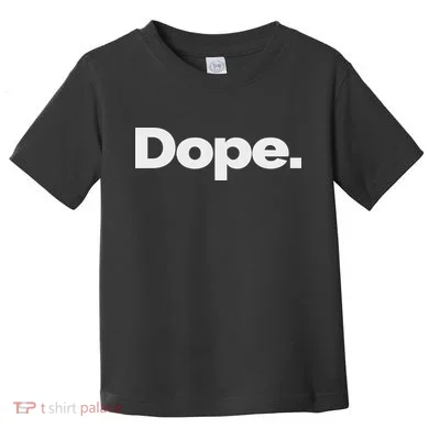 That Says Dope Toddler T-Shirt