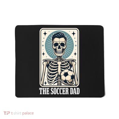 The Soccer Dad Skeleton Mousepad