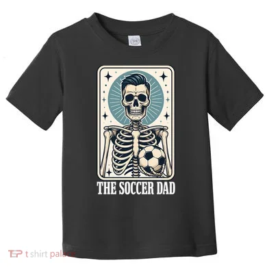 The Soccer Dad Skeleton Toddler T-Shirt
