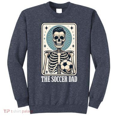 The Soccer Dad Skeleton Sweatshirt