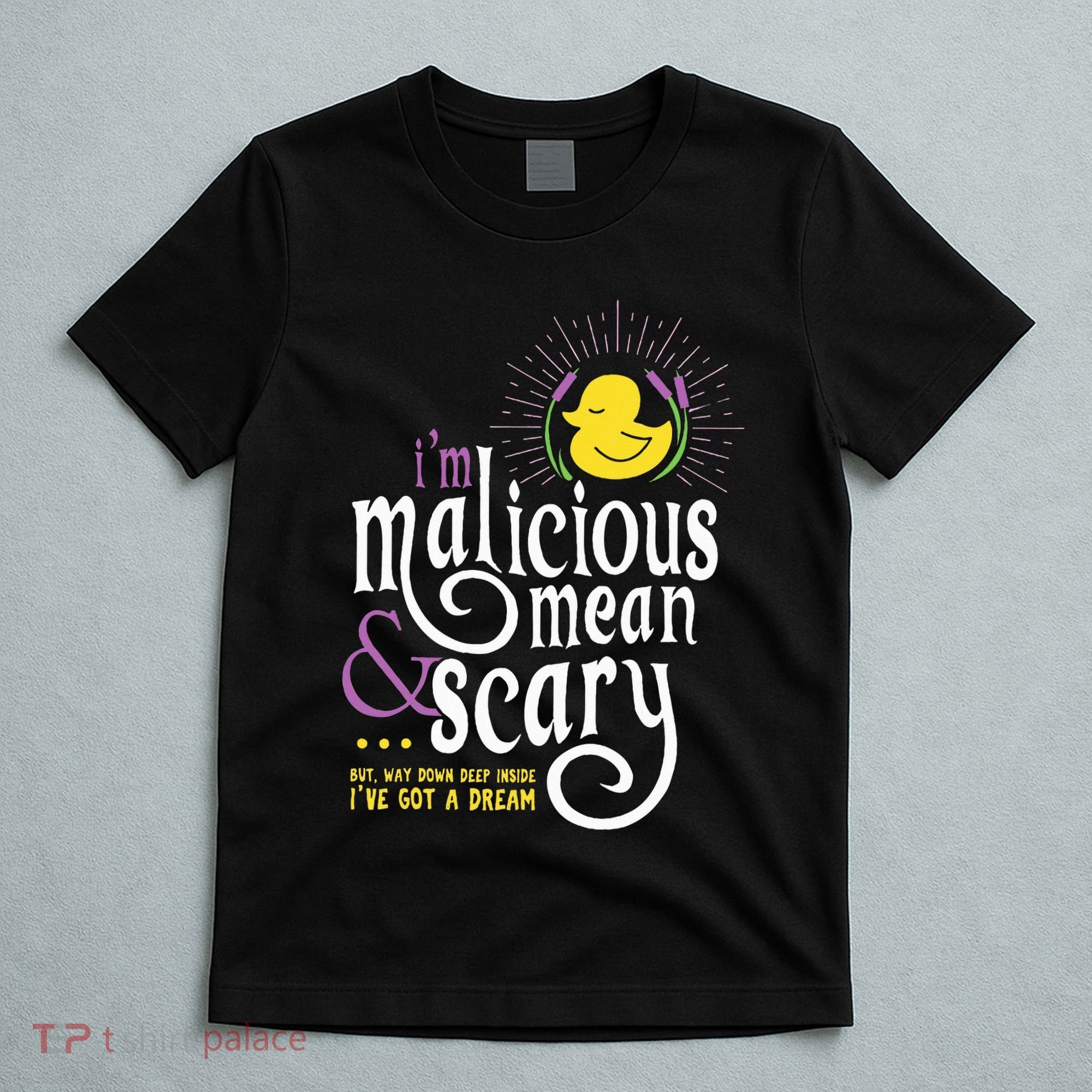 The Snuggly Duckling Malicious Mean & Scary T-Shirt