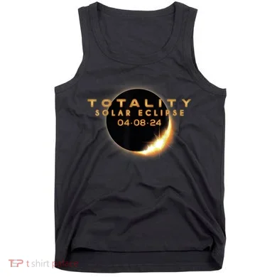 Total Solar Eclipse 04.08.2024 Totality Tank Top