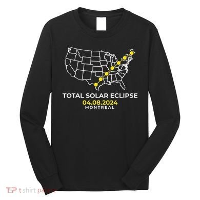 Totality Solar Eclipse Montreal Long Sleeve Shirt