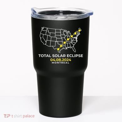 Totality Solar Eclipse Montreal Tumbler