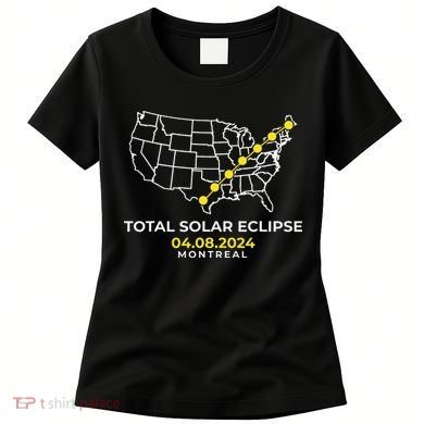 Totality Solar Eclipse Montreal Women's T-Shirt