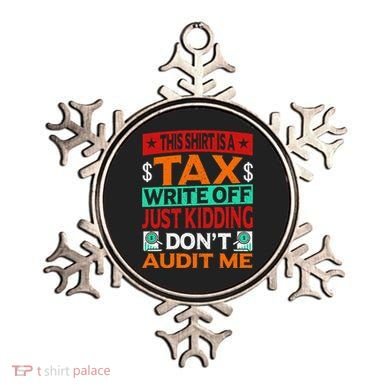 Tax Season Expense Audit This Is A Tax Write Off Ornament