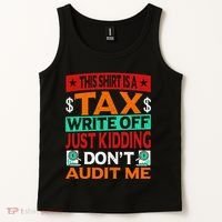 Tax Season Expense Audit This Is A Tax Write Off Tank Top thumb 2