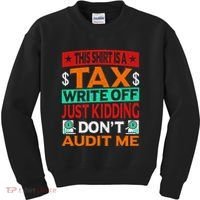 Tax Season Expense Audit This Is A Tax Write Off Kids Sweatshirt thumb 0